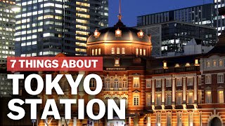 7 Things to know about Tokyo Station  japanguidecom [upl. by Ariela]