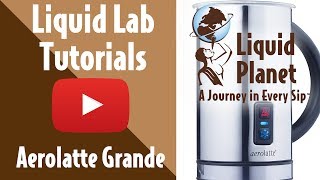 Liquid Lab  Aerolatte Grande Milk Frother [upl. by Arbed305]