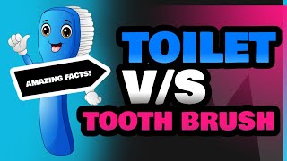 Toilet and Tooth Brush [upl. by Eldwon]