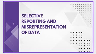 Selective reporting and misrepresentation of data [upl. by Ave]